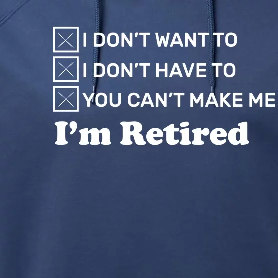 I'm Retired Performance Fleece Hoodie