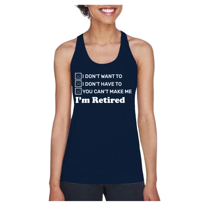 I'm Retired Women's Racerback Tank