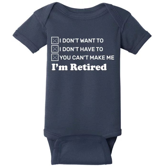 I'm Retired Baby Bodysuit