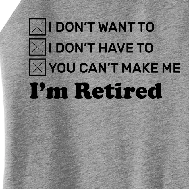 I'm Retired Women’s Perfect Tri Rocker Tank