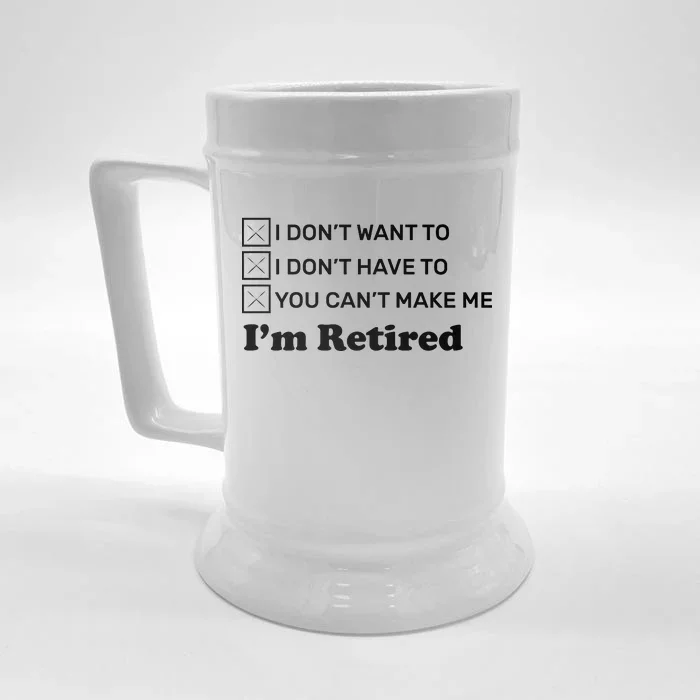 I'm Retired Front & Back Beer Stein