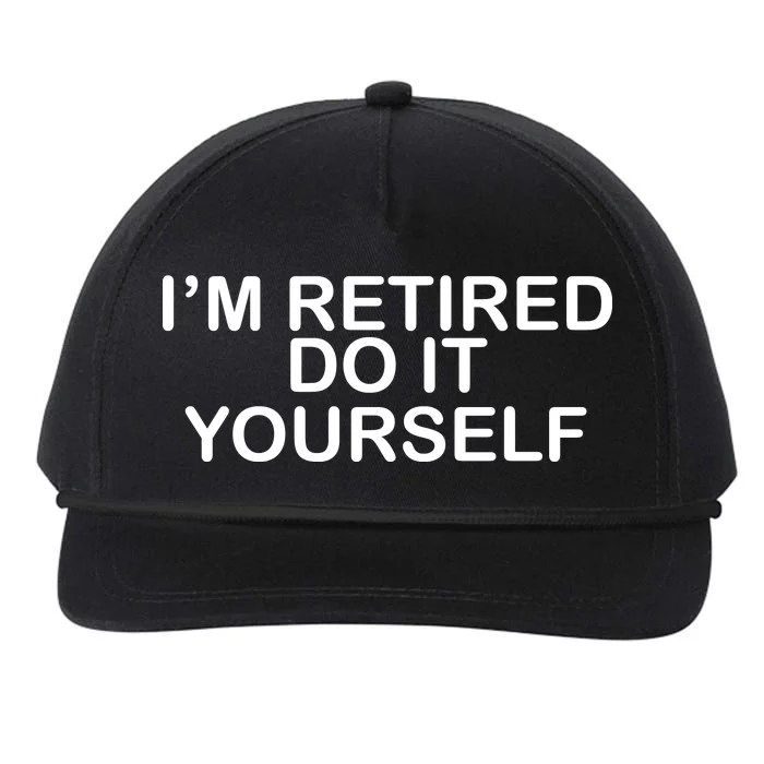 I'm Retired Do It yourself Snapback Five-Panel Rope Hat