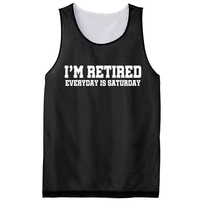 I'm Retired Everyday Is Saturday Mesh Reversible Basketball Jersey Tank