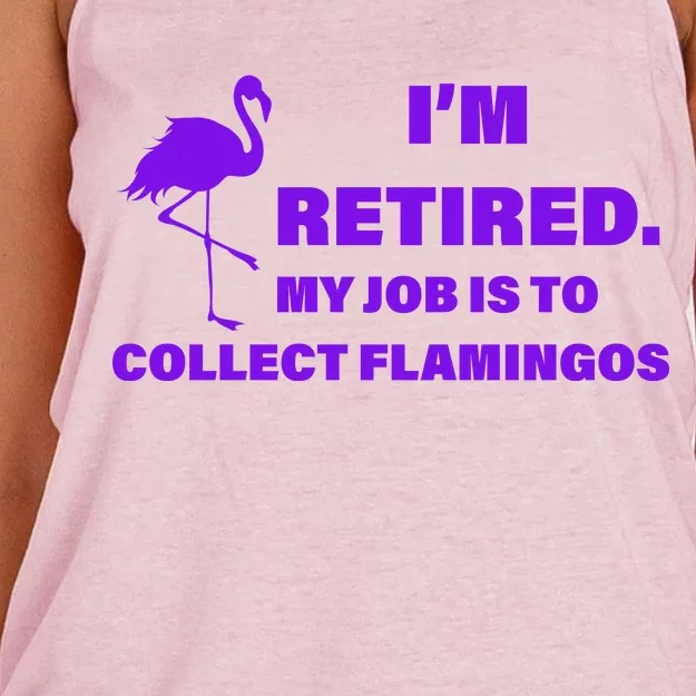 I'm Retired My Job Is To Collect Flamingos Women's Knotted Racerback Tank