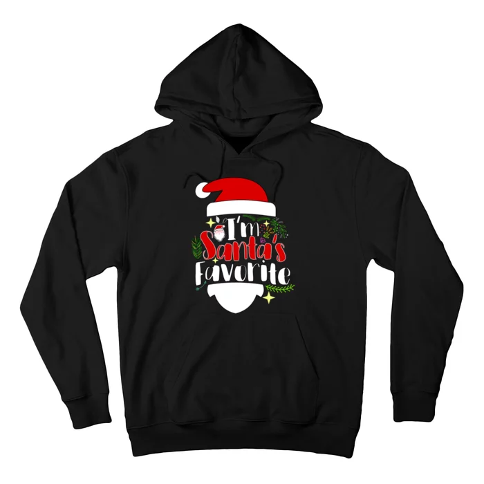 I'm Santa's Favorite Christmas Hoodie