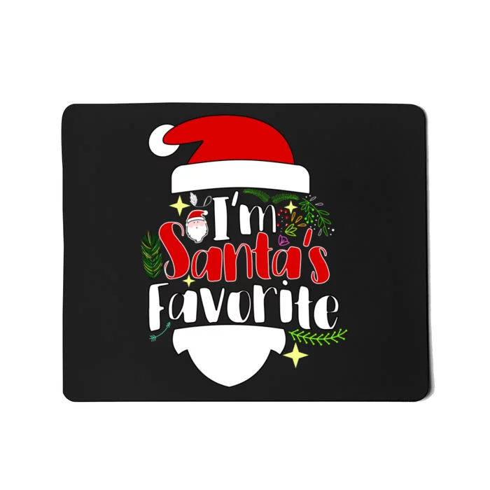 I'm Santa's Favorite Christmas Mousepad