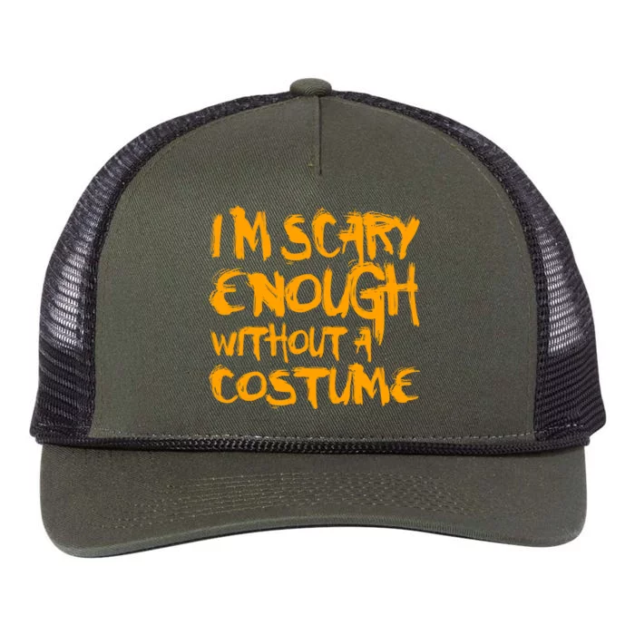 I'm Scary Enough Without A Costume Retro Rope Trucker Hat Cap