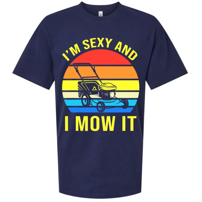 I'm Sexy And I Mow It Sueded Cloud Jersey T-Shirt