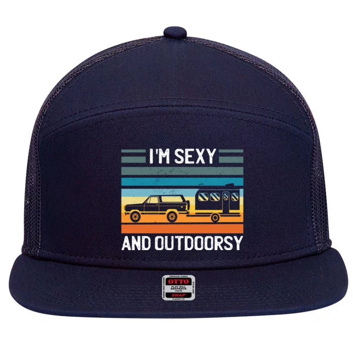 I'm Sexy And Outdoorsy Retro Road Trip Camper 7 Panel Mesh Trucker Snapback Hat