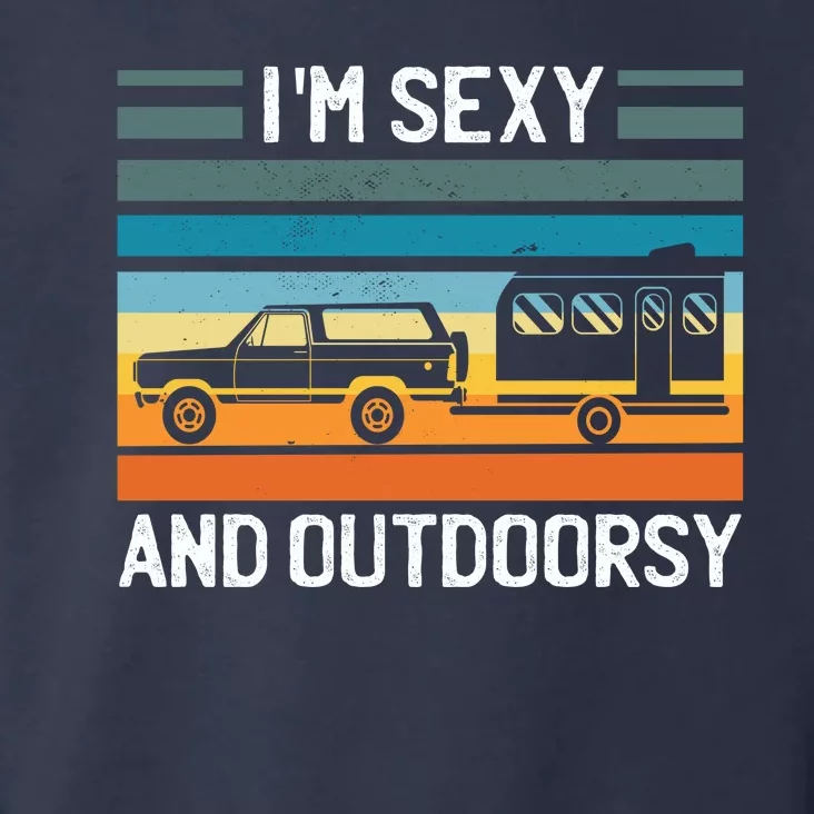 I'm Sexy And Outdoorsy Retro Road Trip Camper Toddler Hoodie