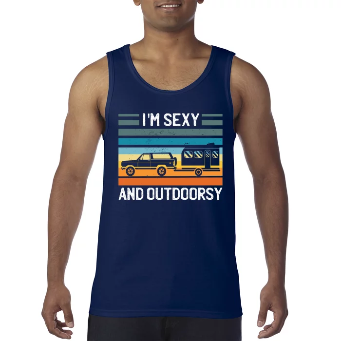 I'm Sexy And Outdoorsy Retro Road Trip Camper Tank Top