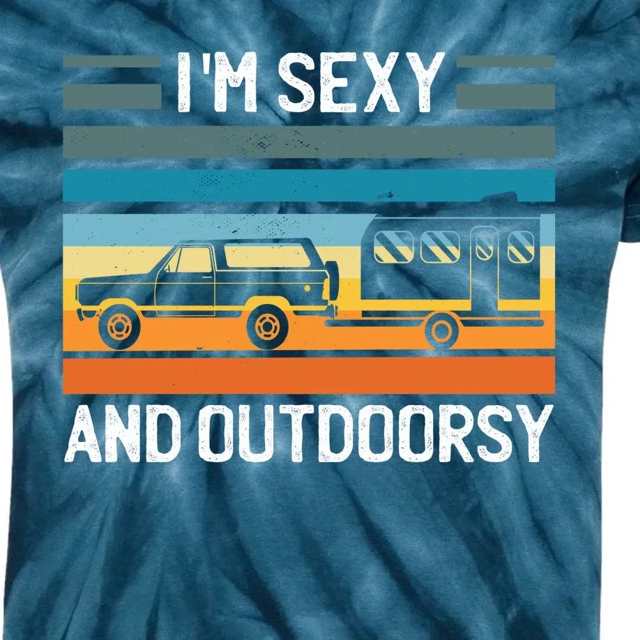 I'm Sexy And Outdoorsy Retro Road Trip Camper Kids Tie-Dye T-Shirt