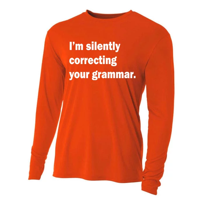 I'm Silently Correcting Your Grammar Cooling Performance Long Sleeve Crew