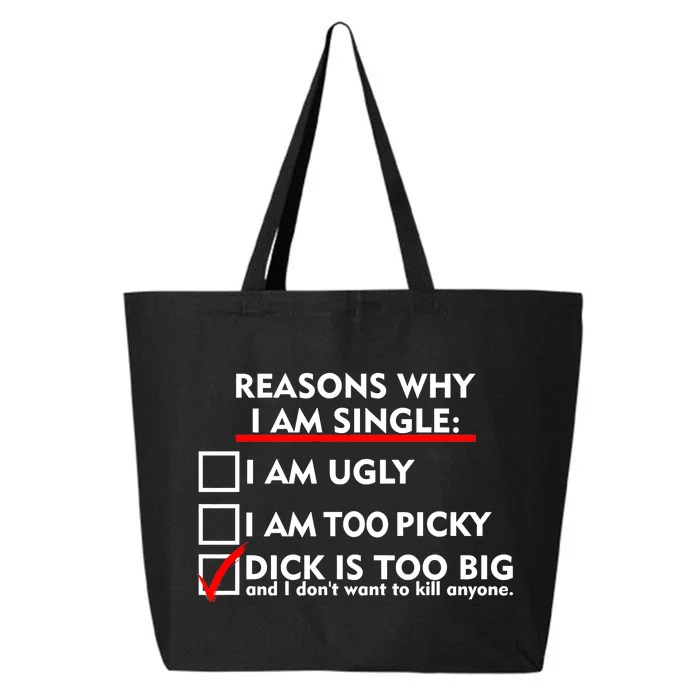 I'm Single Because It's Too Big 25L Jumbo Tote