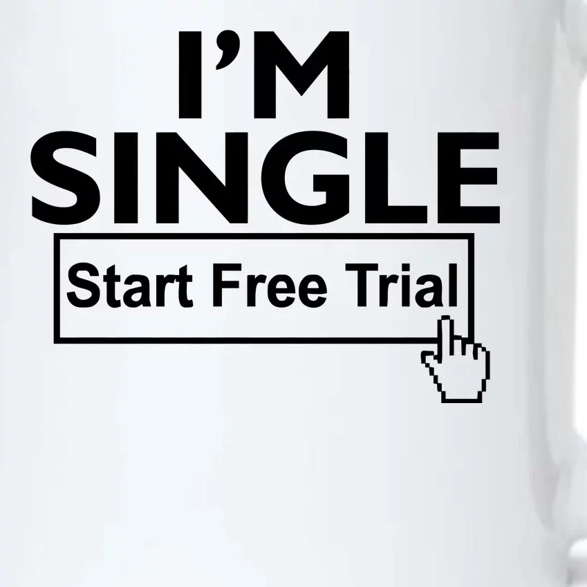 I'm Single Start A Free Trial Black Color Changing Mug