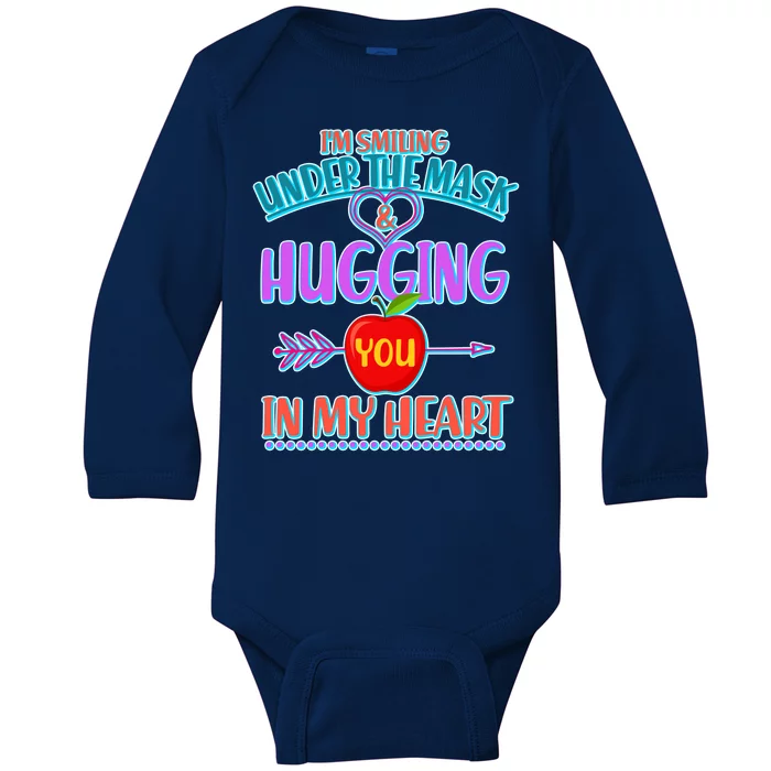 I'm Smiling Under The Mask & Hugging You In My Heart Baby Long Sleeve Bodysuit