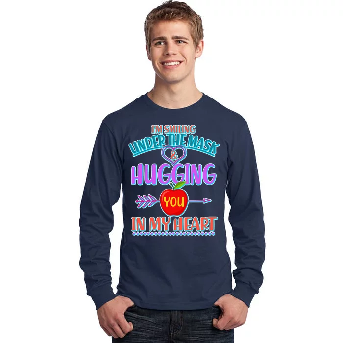 I'm Smiling Under The Mask & Hugging You In My Heart Tall Long Sleeve T-Shirt