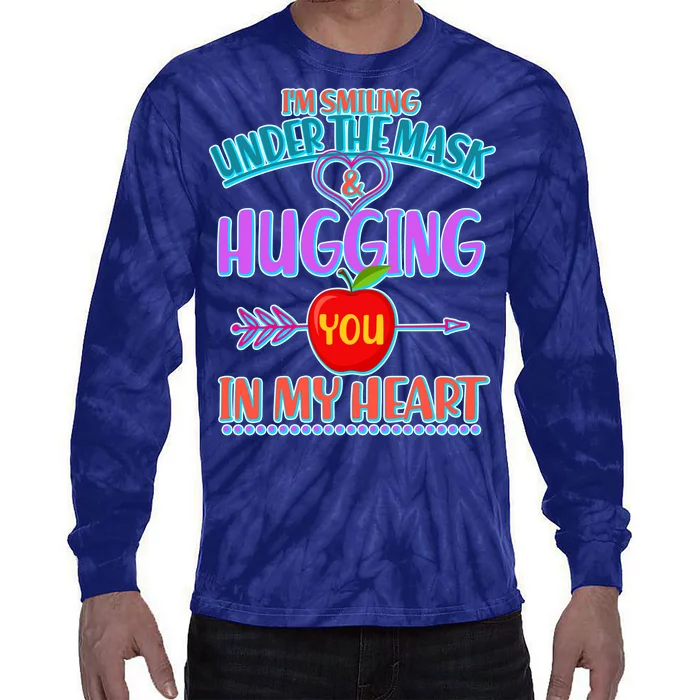 I'm Smiling Under The Mask & Hugging You In My Heart Tie-Dye Long Sleeve Shirt