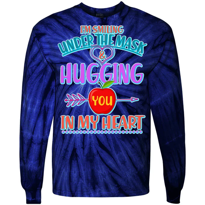 I'm Smiling Under The Mask & Hugging You In My Heart Tie-Dye Long Sleeve Shirt