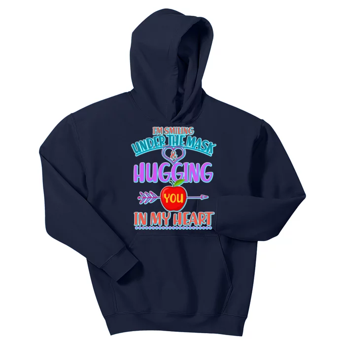 I'm Smiling Under The Mask & Hugging You In My Heart Kids Hoodie