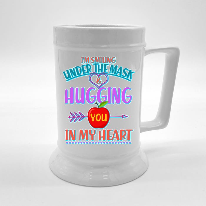 I'm Smiling Under The Mask & Hugging You In My Heart Front & Back Beer Stein