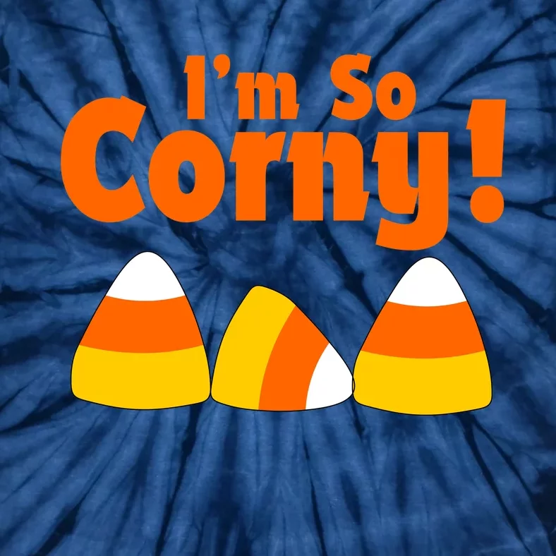 I'm So Corny Candy Corn Halloween Tie-Dye T-Shirt