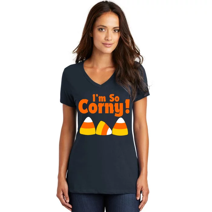 I'm So Corny Candy Corn Halloween Women's V-Neck T-Shirt