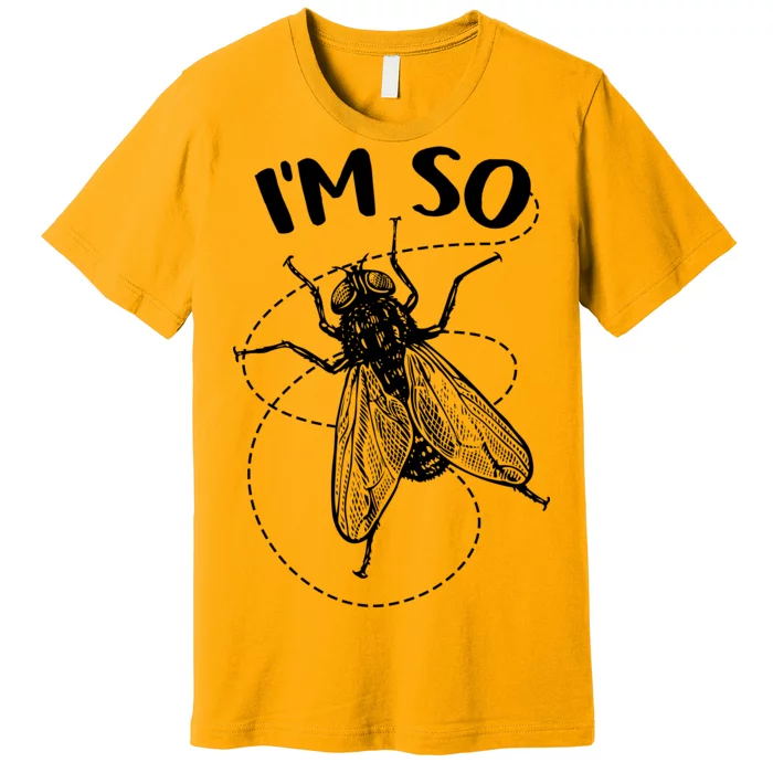 I'm So Fly Premium T-Shirt