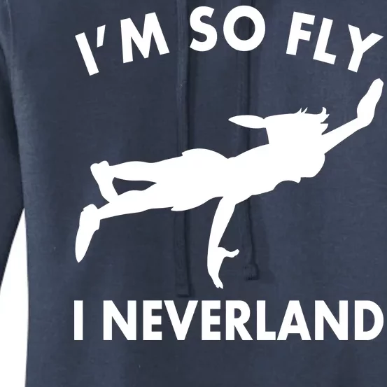 I'm So Fly I Neverland Women's Pullover Hoodie