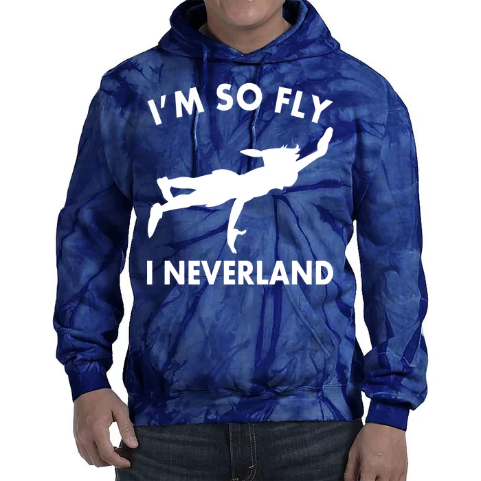 I'm So Fly I Neverland Tie Dye Hoodie