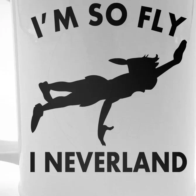 I'm So Fly I Neverland Front & Back Beer Stein