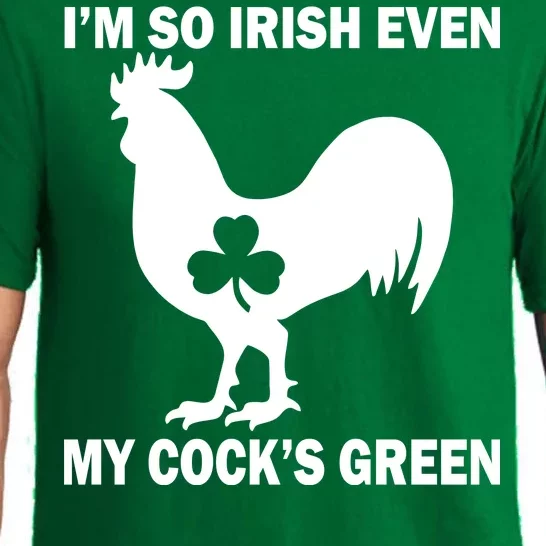 I'm So Irish My Cock's Green Funny St. Patrick's Day Pajama Set