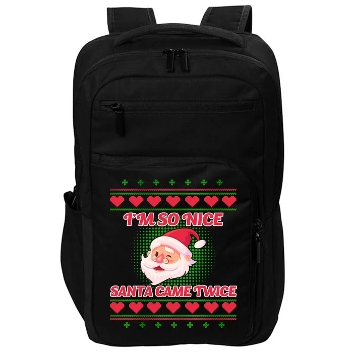 I'm So Nice Santa Came Twice Impact Tech Backpack