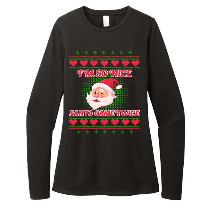 I'm So Nice Santa Came Twice Womens CVC Long Sleeve Shirt