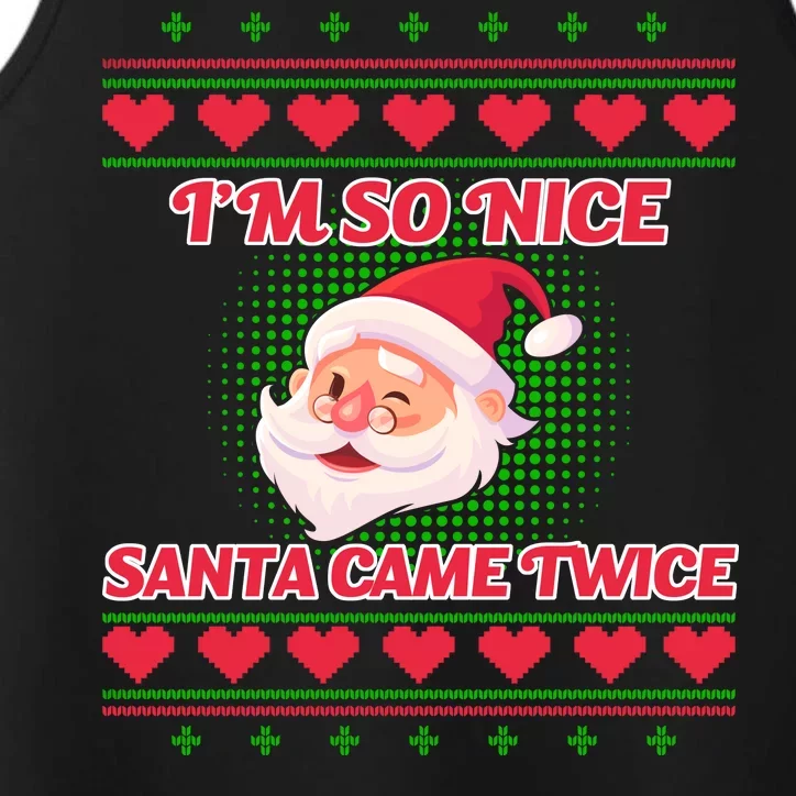 I'm So Nice Santa Came Twice Performance Tank