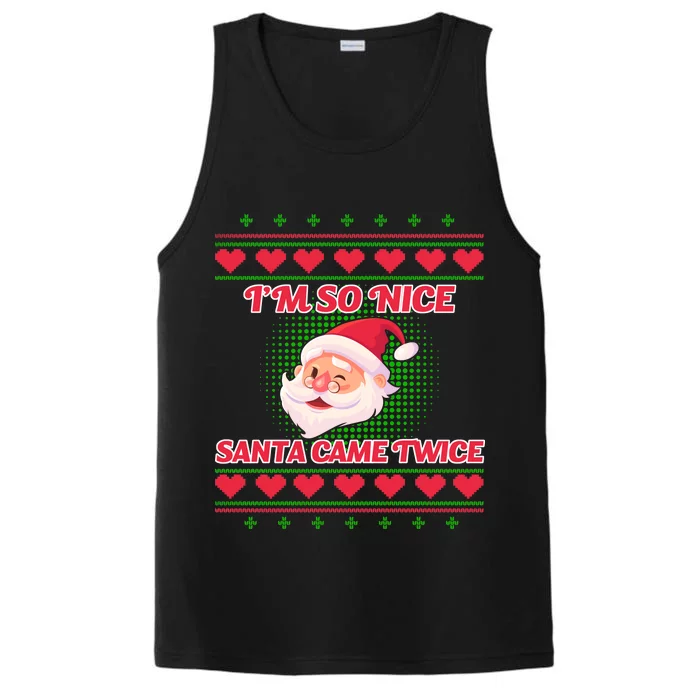 I'm So Nice Santa Came Twice Performance Tank