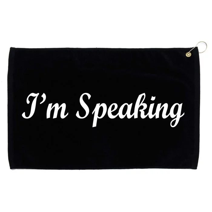 I'm Speaking Grommeted Golf Towel