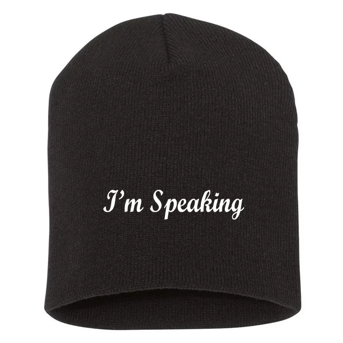 I'm Speaking Short Acrylic Beanie