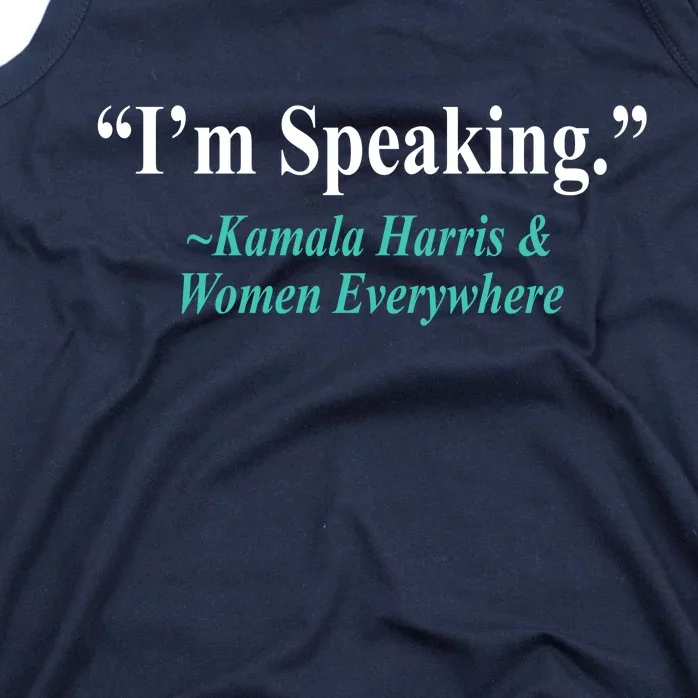 I'm Speaking Kamala Harris and Woman Everywhere Tank Top