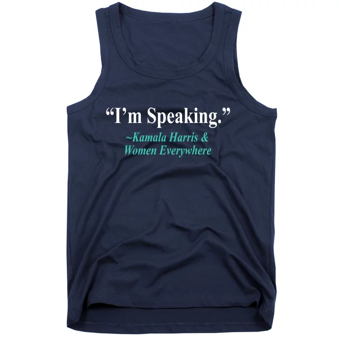 I'm Speaking Kamala Harris and Woman Everywhere Tank Top