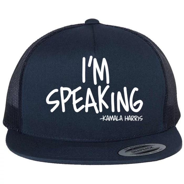 I'm Speaking Kamala Harris Vice President Debate Quote Flat Bill Trucker Hat