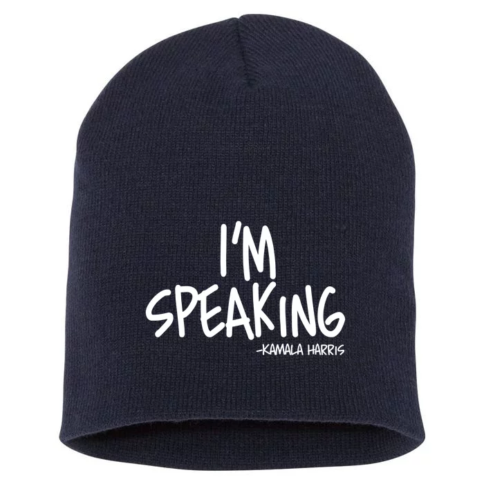 I'm Speaking Kamala Harris Vice President Debate Quote Short Acrylic Beanie