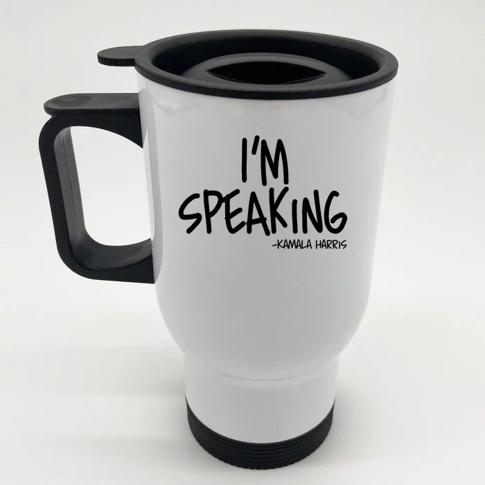 I'm Speaking Kamala Harris Vice President Debate Quote Front & Back Stainless Steel Travel Mug