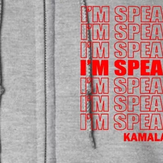 I'm Speaking Madam Vice President Full Zip Hoodie