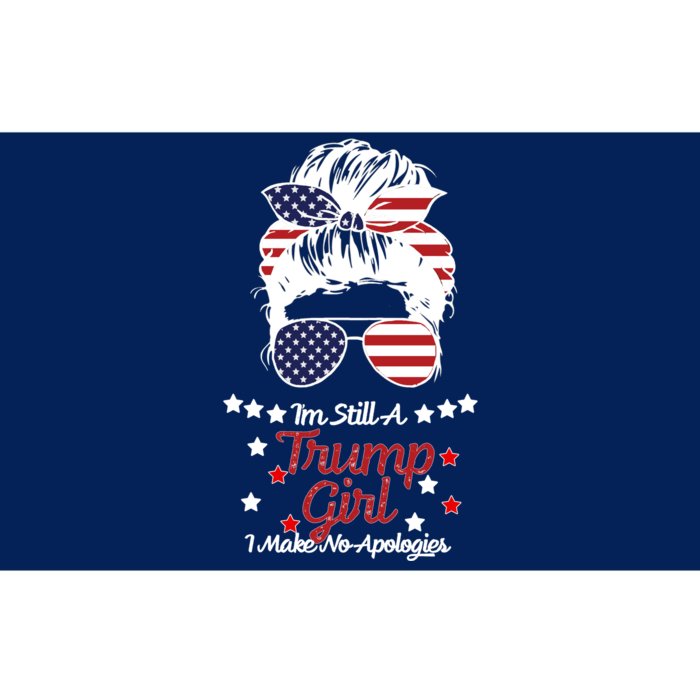 I'm Still A Trump Girl I Make No Apologies Trump 2024 Bumper Sticker