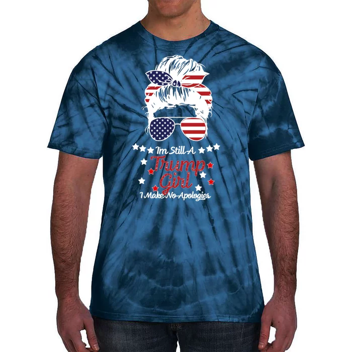 I'm Still A Trump Girl I Make No Apologies Trump 2024 Tie-Dye T-Shirt