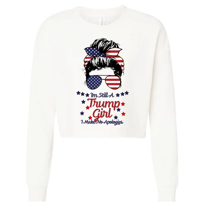 I'm Still A Trump Girl I Make No Apologies Trump 2024 Cropped Pullover Crew