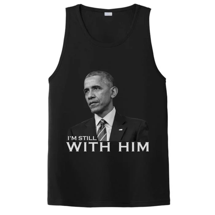 I'm Still With Him President Barack Obama Anti Trump Performance Tank