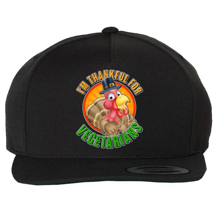 I'm Thankful For Vegetarians Funny Thanksgiving Wool Snapback Cap