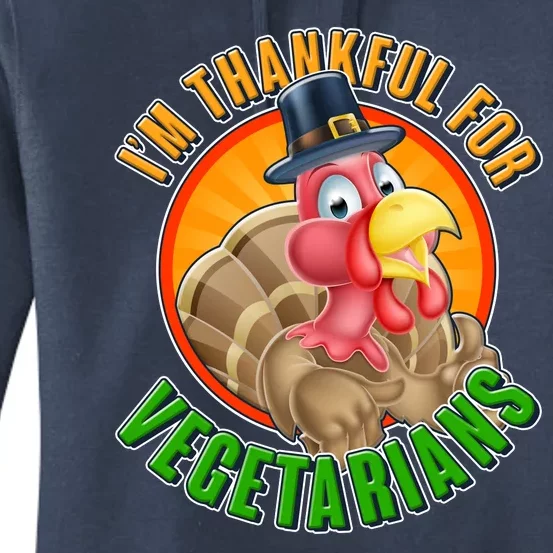 I'm Thankful For Vegetarians Funny Thanksgiving Women's Pullover Hoodie